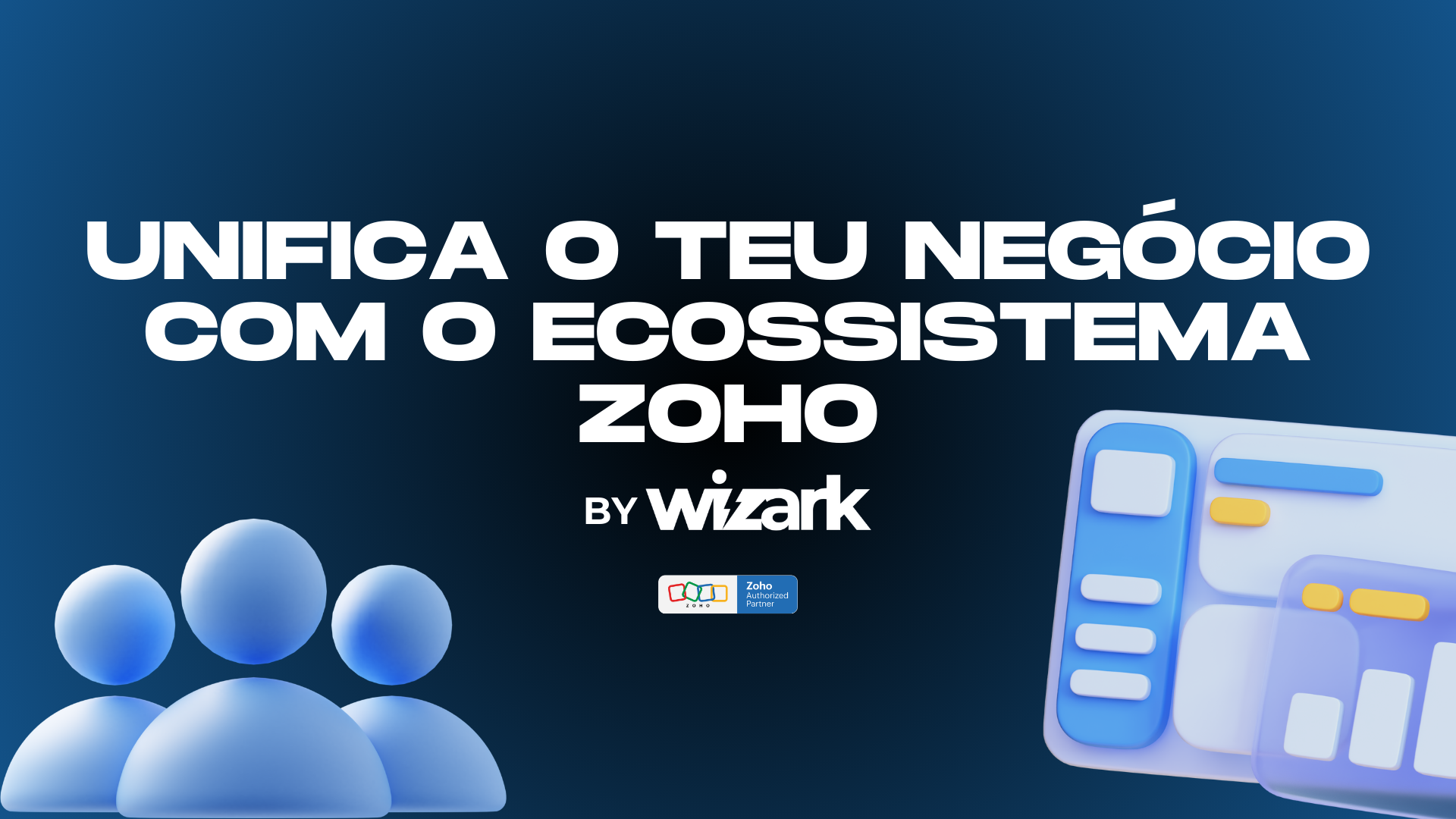 Unifica o Teu Negócio com o Ecossistema Zoho